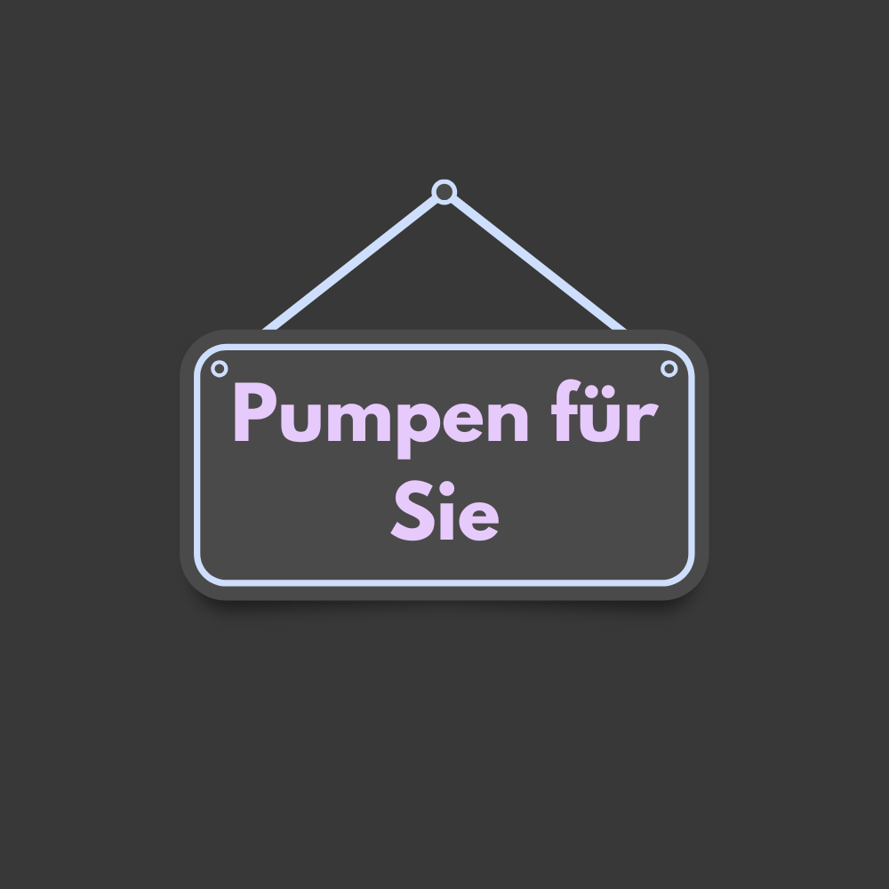 Pumpen für Sie