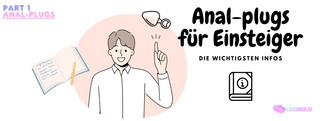 Einsteiger-Guide: Alles, was du über Anal Plugs wissen muss - Love-union.de