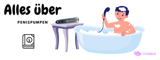 Penispumpen: Funktionsweise, Vorteile und wichtige Hinweise