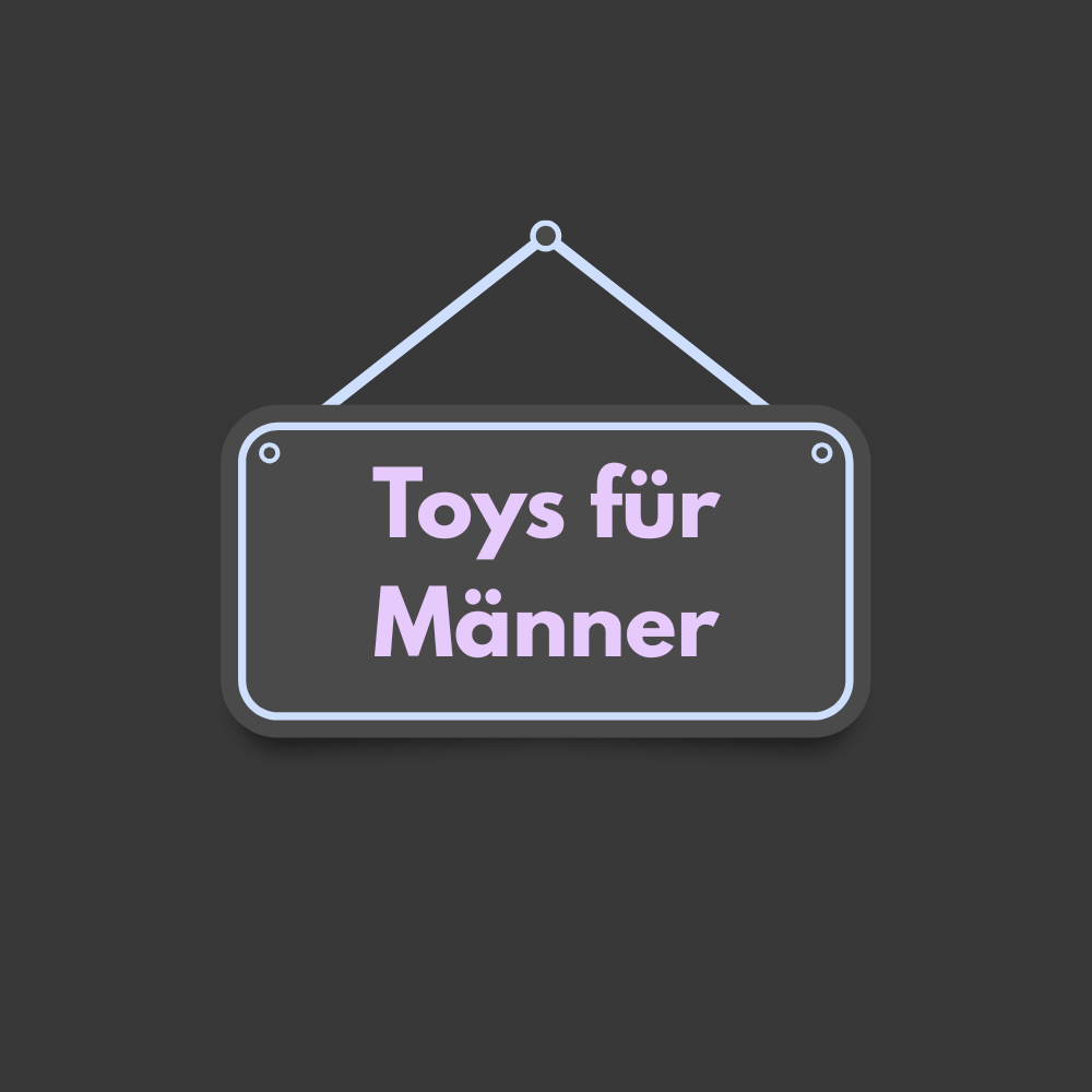 Toys für Männer