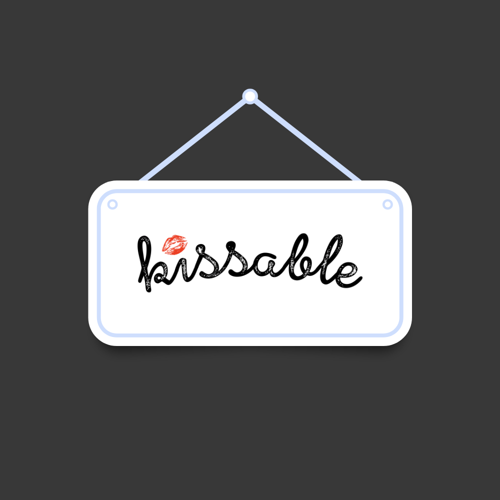 Kissable