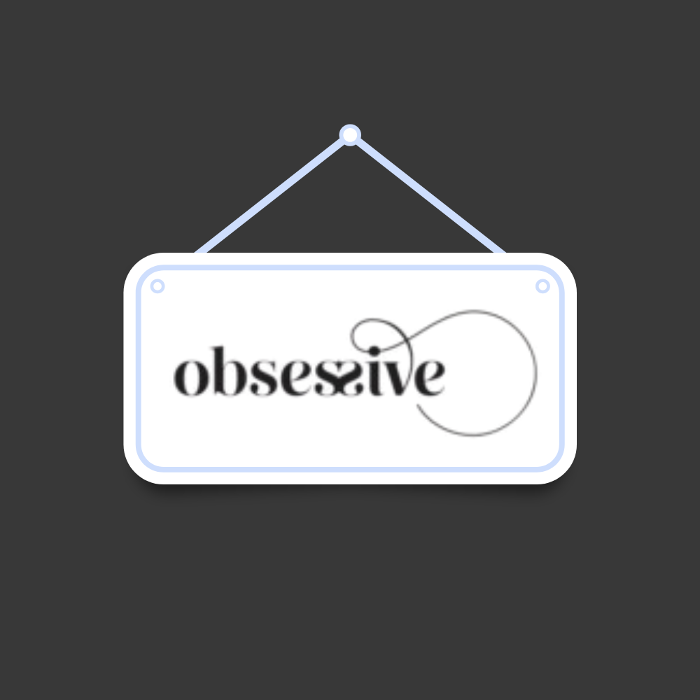 Obsessive