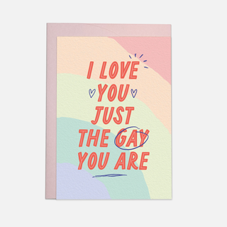 Just The Gay You Are Grußkarte